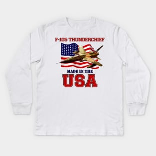 F-105 Thunderchief Made in the USA Kids Long Sleeve T-Shirt